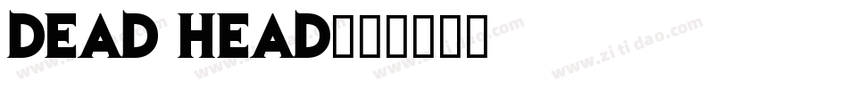 Dead Head字体转换